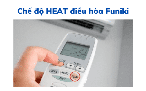 Bật Chế độ Heat điều Hòa Funiki