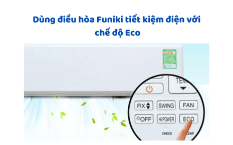 Cách Bật điều Hòa Funiki Tiết Kiệm điện Với Chế độ Economy