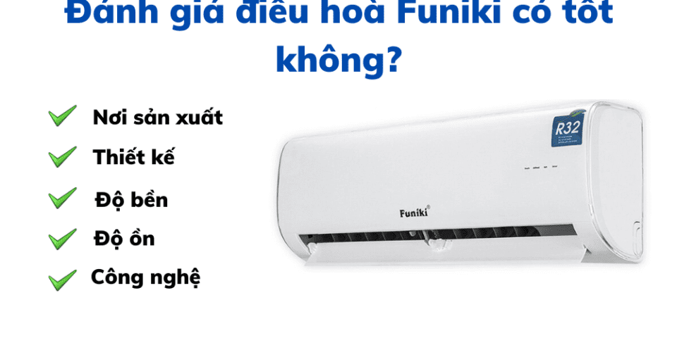 Đánh Giá điều Hoà Funiki Có Tốt Không