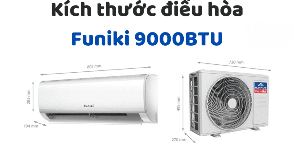 Kích Thước điều Hòa Funiki 9000btu