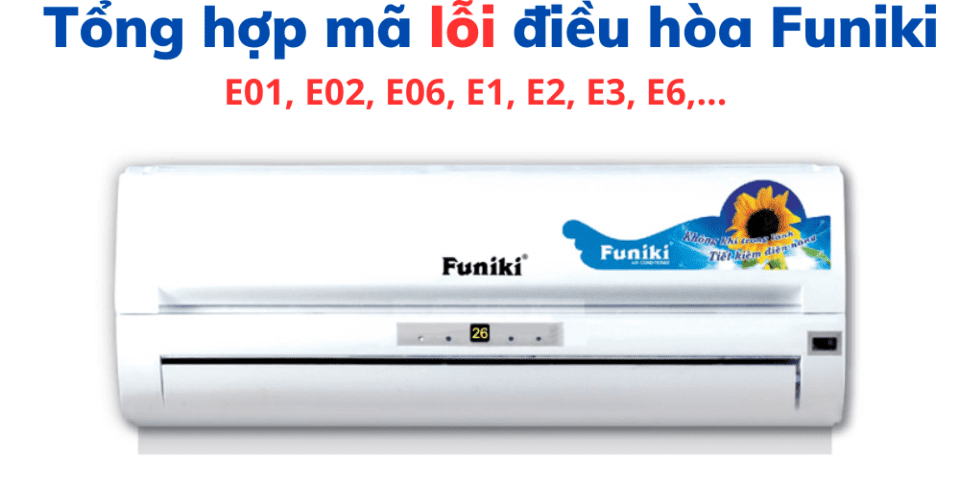 Tổng Hợp Mã Lỗi điều Hòa Funiki