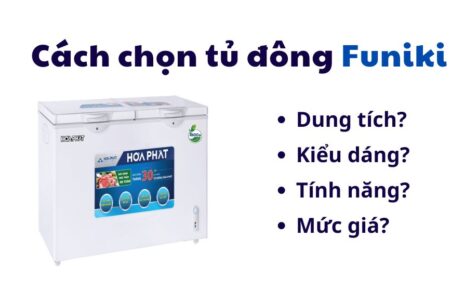 cách chọn mau tủ đông funiki