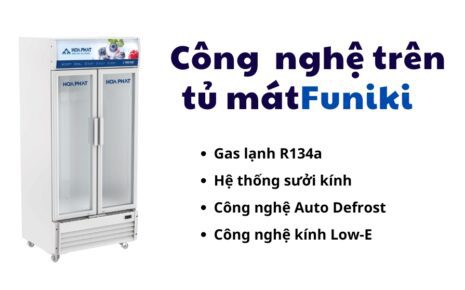 công nghệ nổi bật trên tủ mát funiki