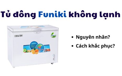 lỗi tủ đông Funiki không lạnh