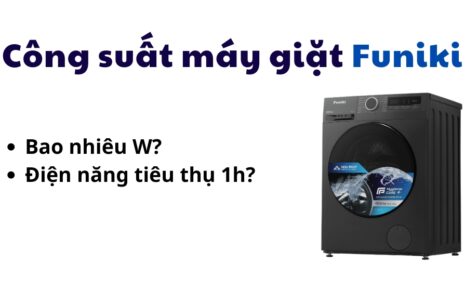 Công suất tiêu thụ máy giặt Funiki