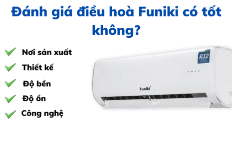 Đánh Giá điều Hoà Funiki Có Tốt Không