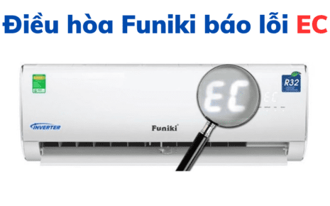 Điều Hòa Funiki Báo Lỗi Ec