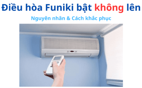 Điều Hòa Funiki Bật Không Lên