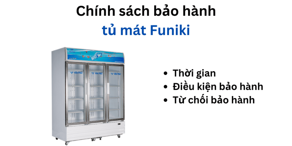 Chính sách bảo hành tủ mát Funiki