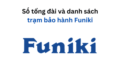 Danh sách trung tâm bảo hành Funiki