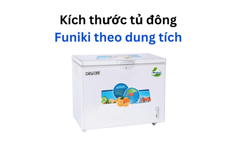 Kích thước tủ đông Funiki