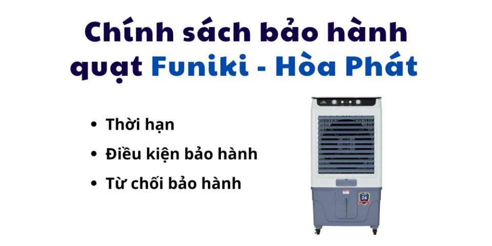 Chính sách bảo hành quạt Funiki Hòa Phát