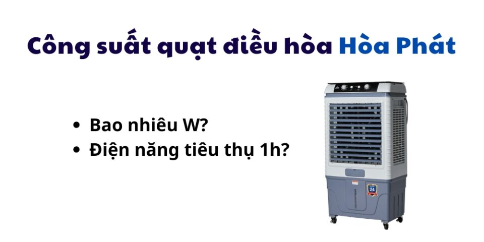 công suất quạt điều hòa Hòa Phát