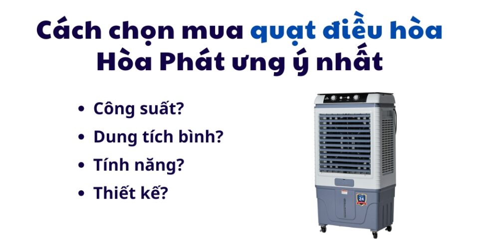 Kinh Nghiệm Chọn Mua Quạt điều Hòa Hòa Phát