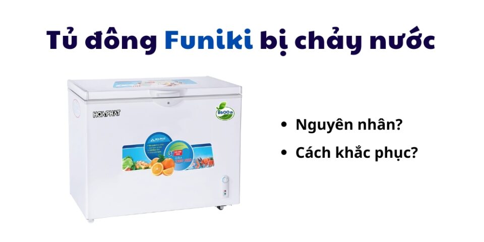 Tủ Bảo ôn Hòa Phát Bị Chảy Nước
